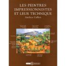 Anthea Callen, 'Les peintres impressionnistes et leurs techniques'