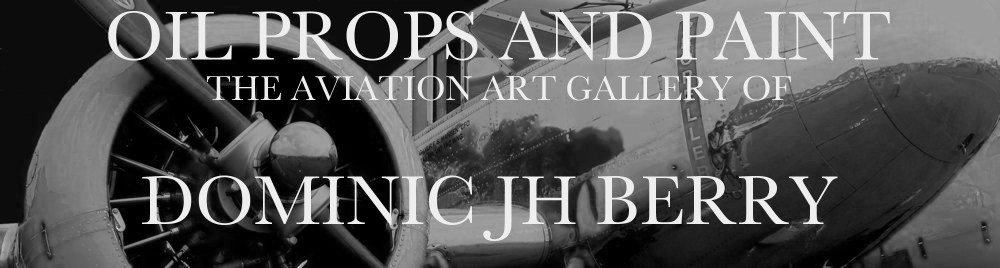 Oil, Props and Paint    -    Aviation Art